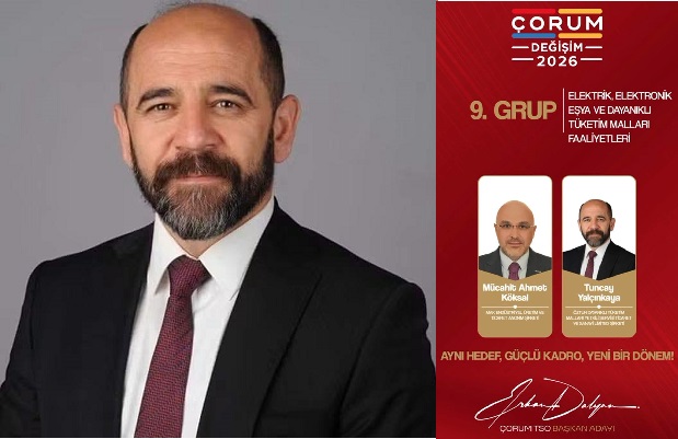 ÇORUM TSO SEÇİMLERİ ÖNCESİ TUNCAY YALÇINKAYA’DAN ERKAN DALYAN’IN “DEĞİŞİM” EKİBİNE DESTEK ÇAĞRISI